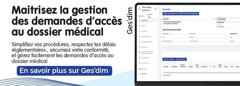 Ges'dim : logiciel pour la gestion des demandes d'accès aux dossier médical des patients